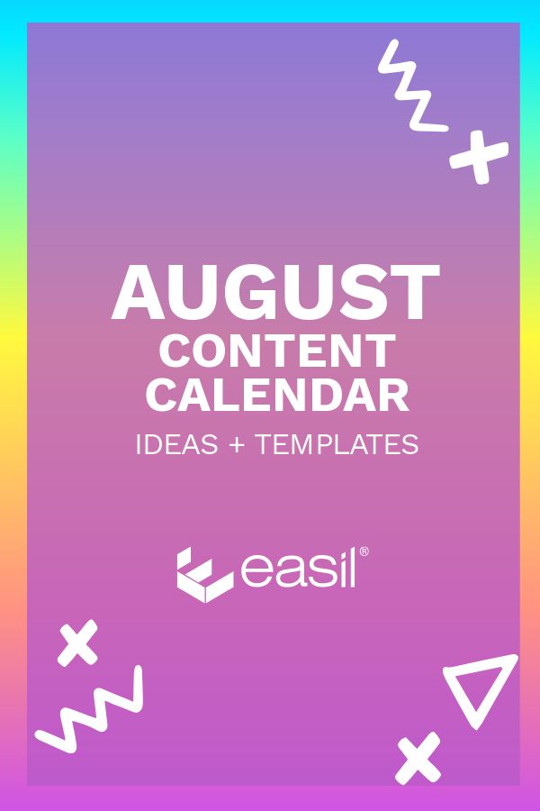 August Content Calendar Ideas and Templates.