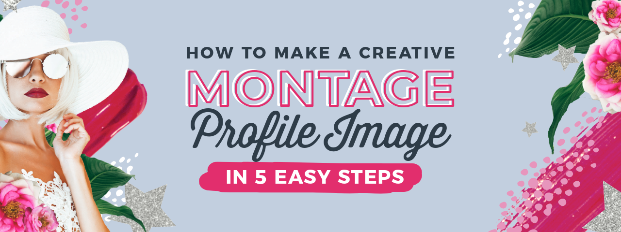 How To Make A Creative Montage Profile Image In 5 Easy Steps Easil