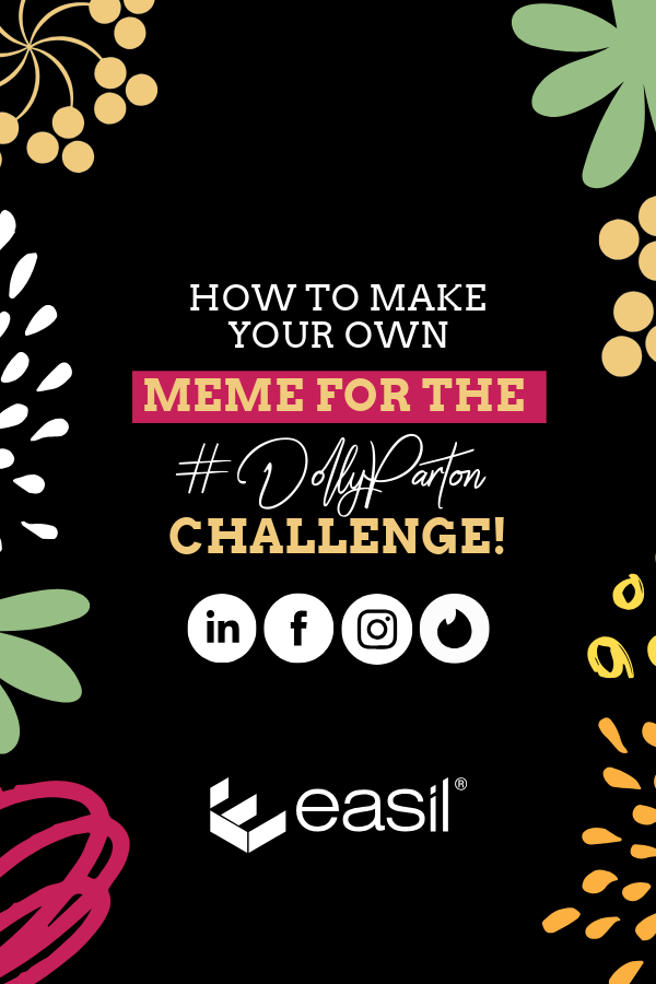 Dolly Parton Challenge - How to make your own meme plus free templates