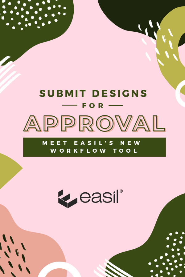 Easil Approvals - submit designs for approval