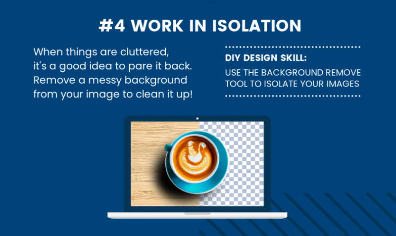 DIY Design Skills - Work in isolation