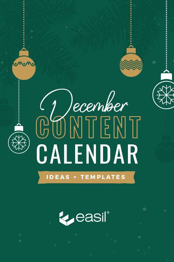 December Content Calendar Ideas + Templates by Easil ready to plan your December Social Media Posts and Marketing Promotions